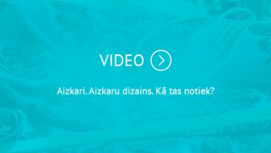 aizkari aizkaru dizains video